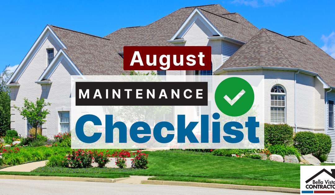 15 August Home Maintenance Tasks to Keep Your Home in Top Shape