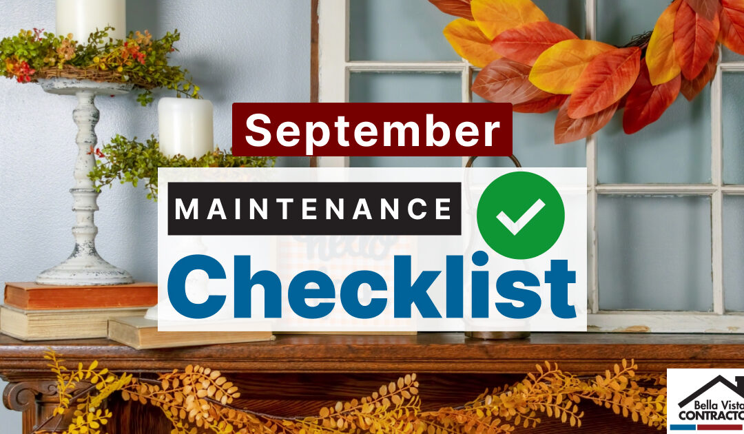 Ready for Autumn? Check Out These September Home Maintenance Tips!